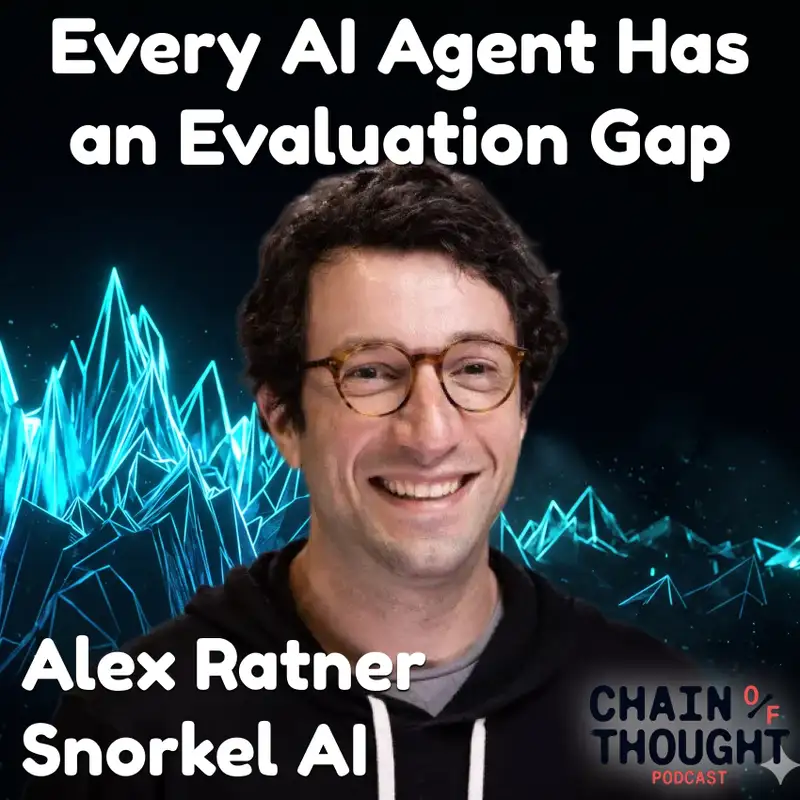 Every AI Agent Has an Evaluation Gap | Alex Ratner, Snorkel AI