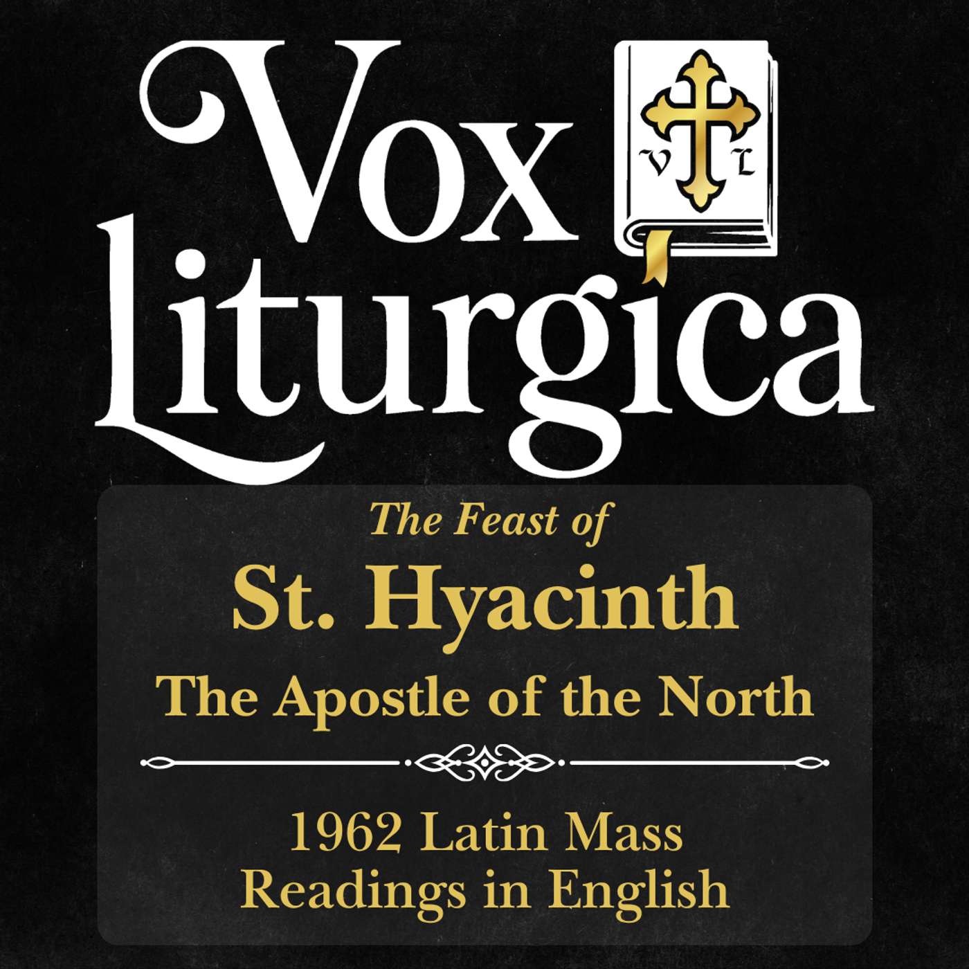 St. Hyacinth | The Apostle of the North | 1962 Missal | Latin Mass Readings | 8/17/2026 episode artwork
