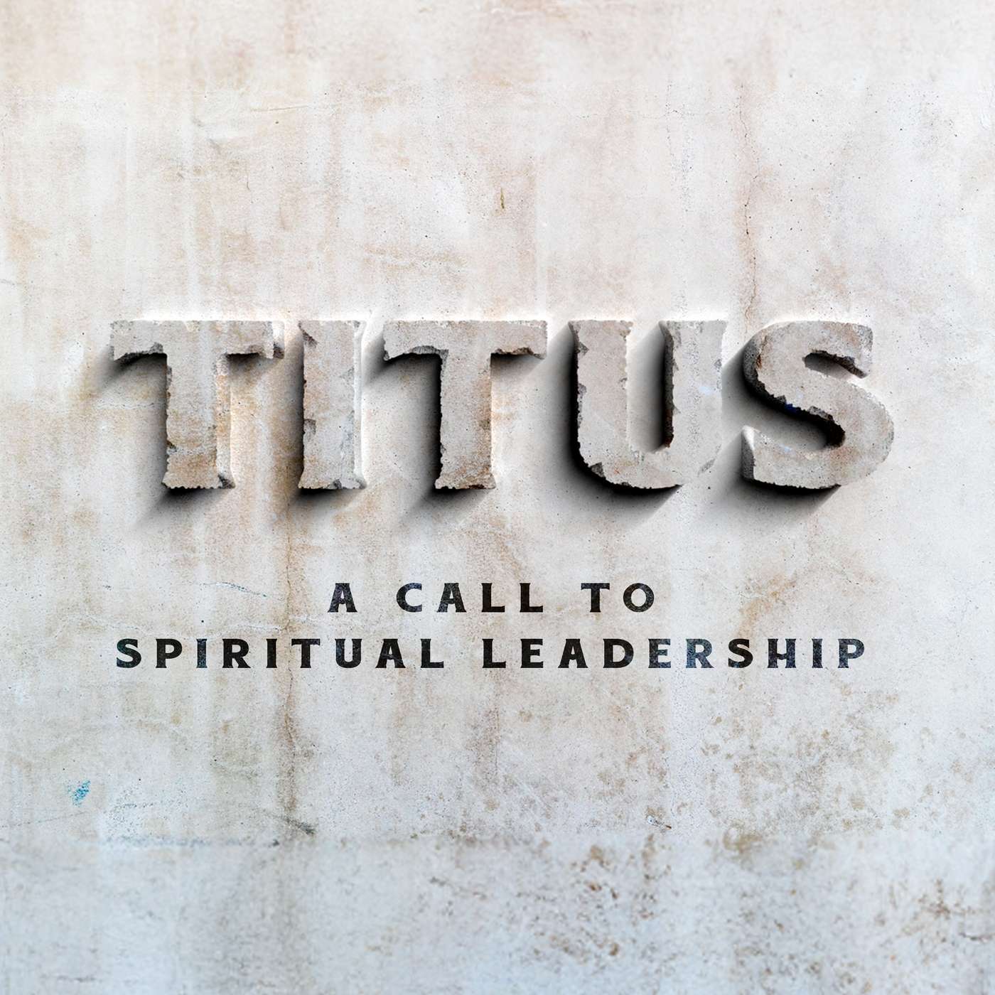 Spiritual Leadership // Titus 1
