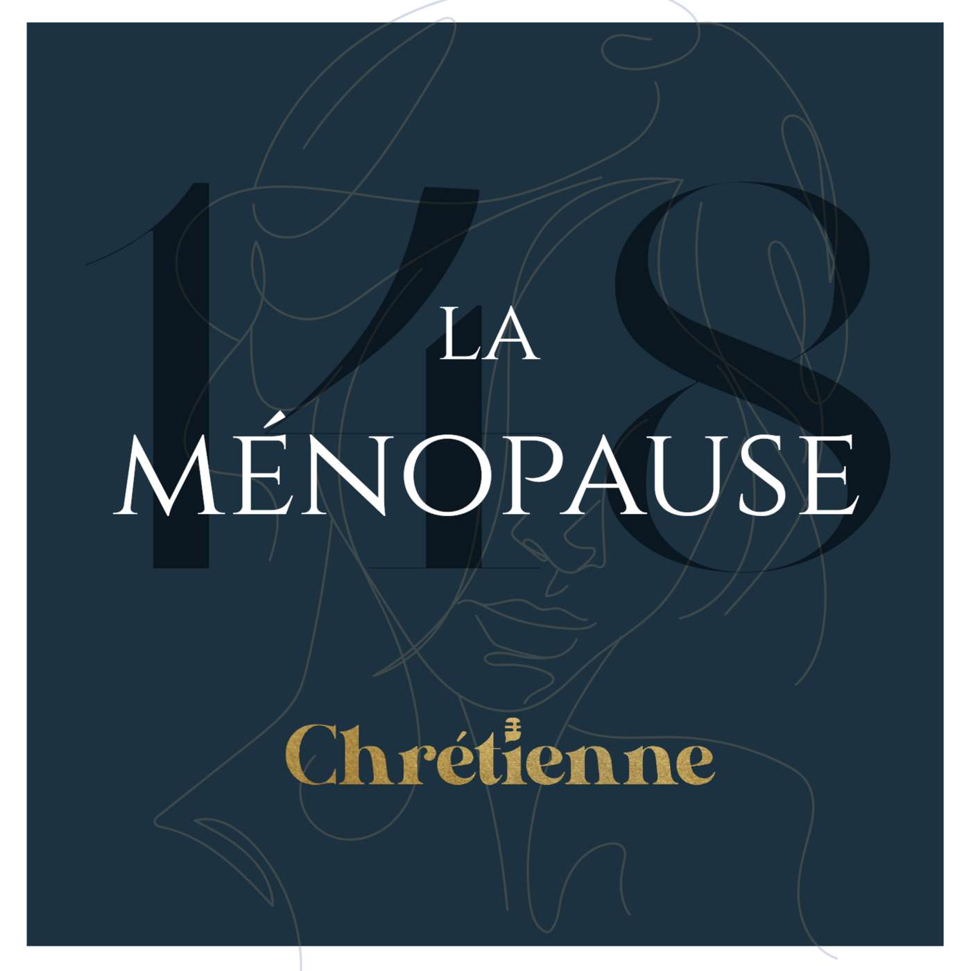 148. La ménopause et la vie chrétienne (avec Dr. Suzie Benoît)