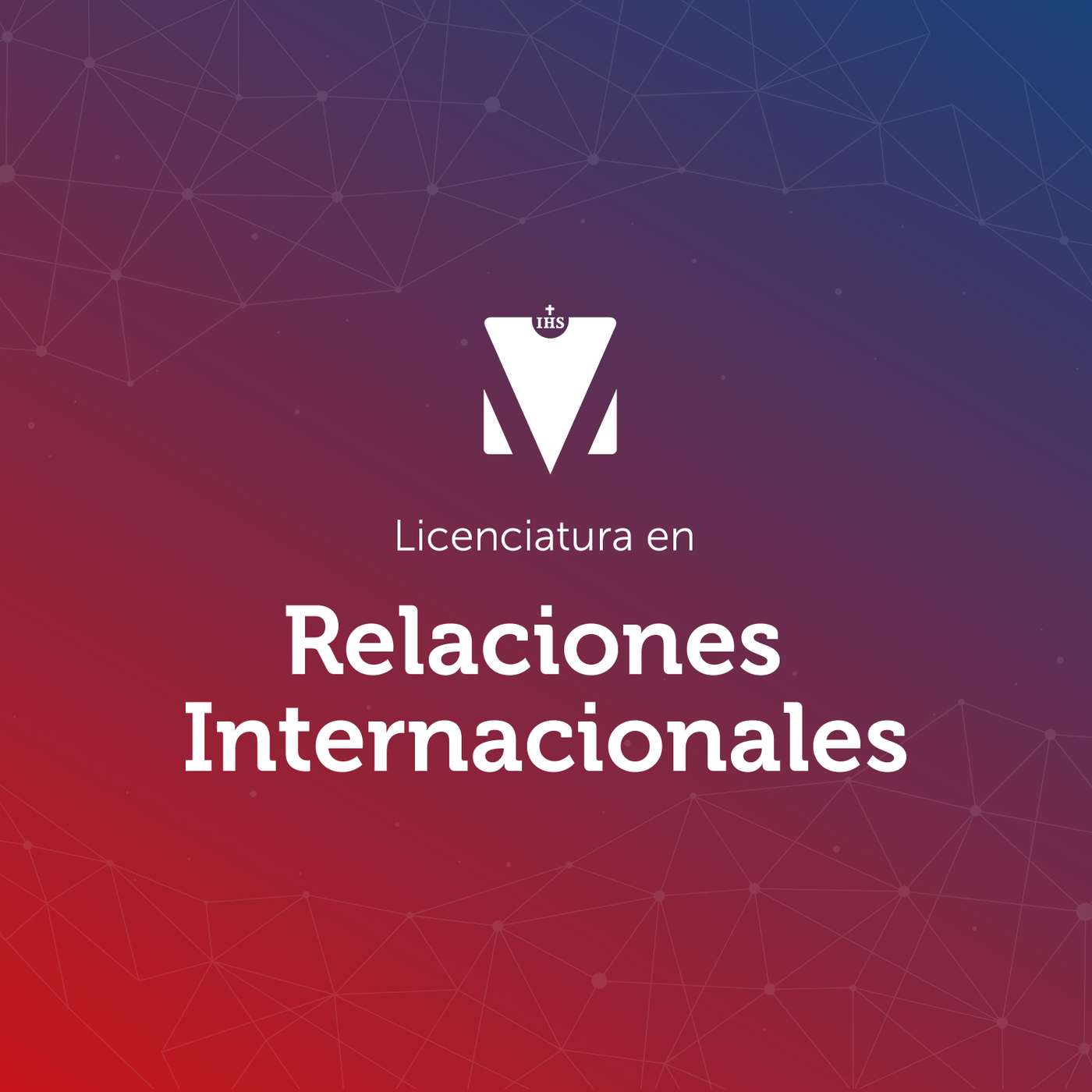 LICENCIATURA EN RELACIONES INTERNACIONALES
