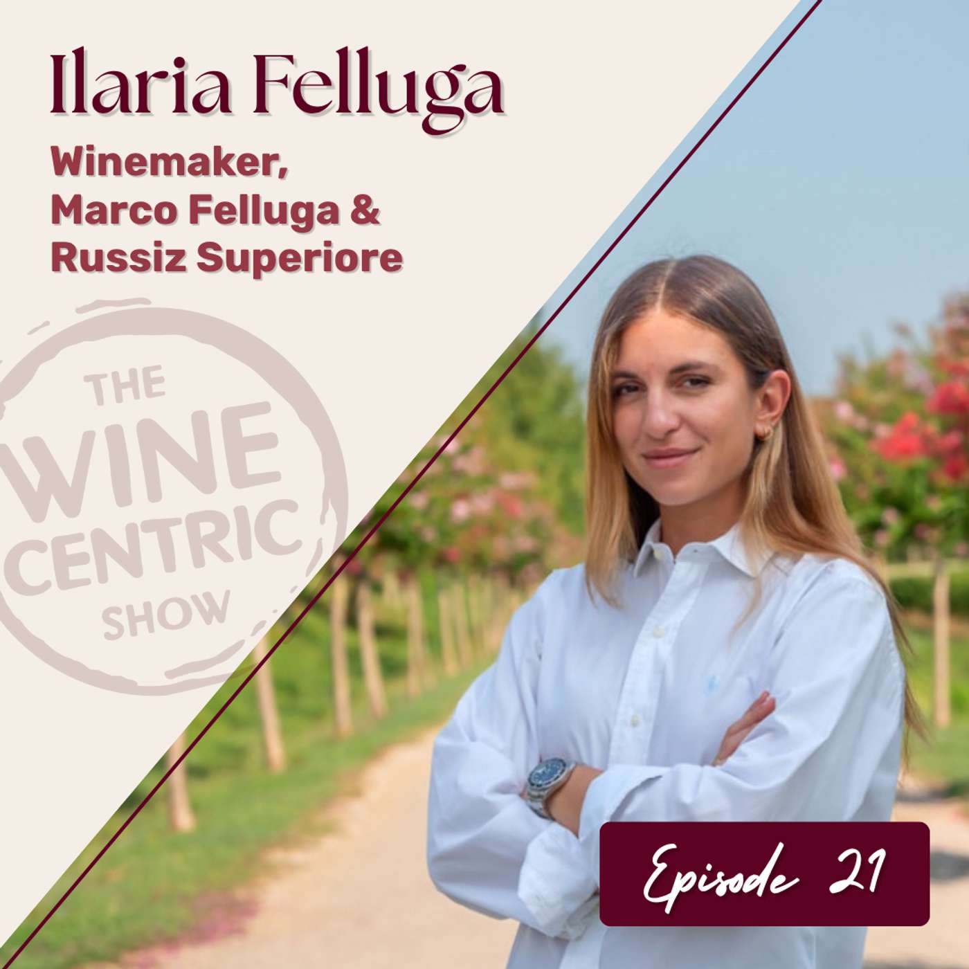Before 30, Ilaria Felluga Carries a 6-Generation Wine Legacy in Friuli, Italy