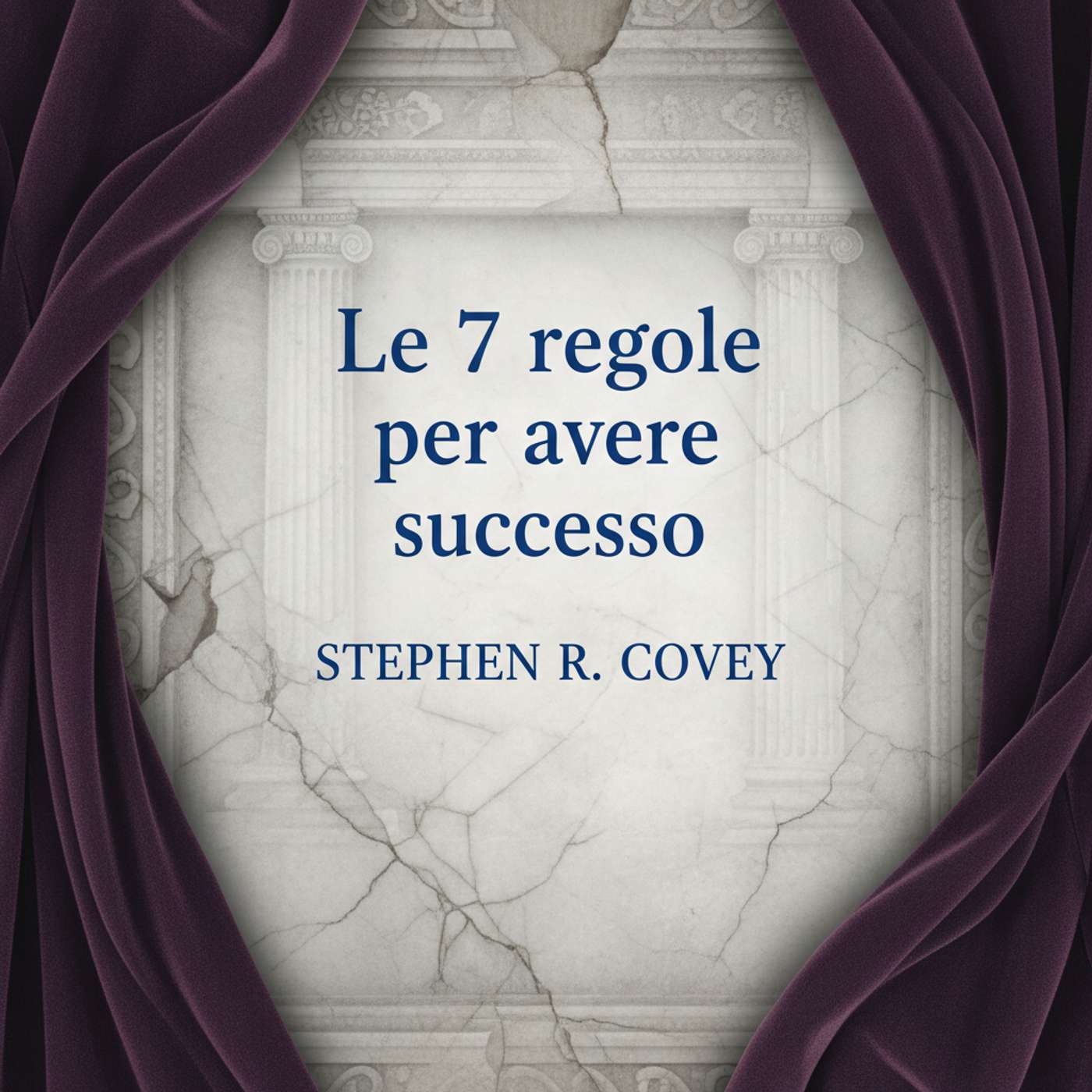 Le 7 regole per avere successo