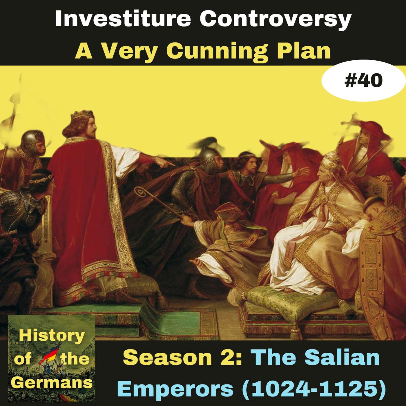 Ep. 40: Investiture Controversy (1065-1122) - Henry V has a Cunning Plan