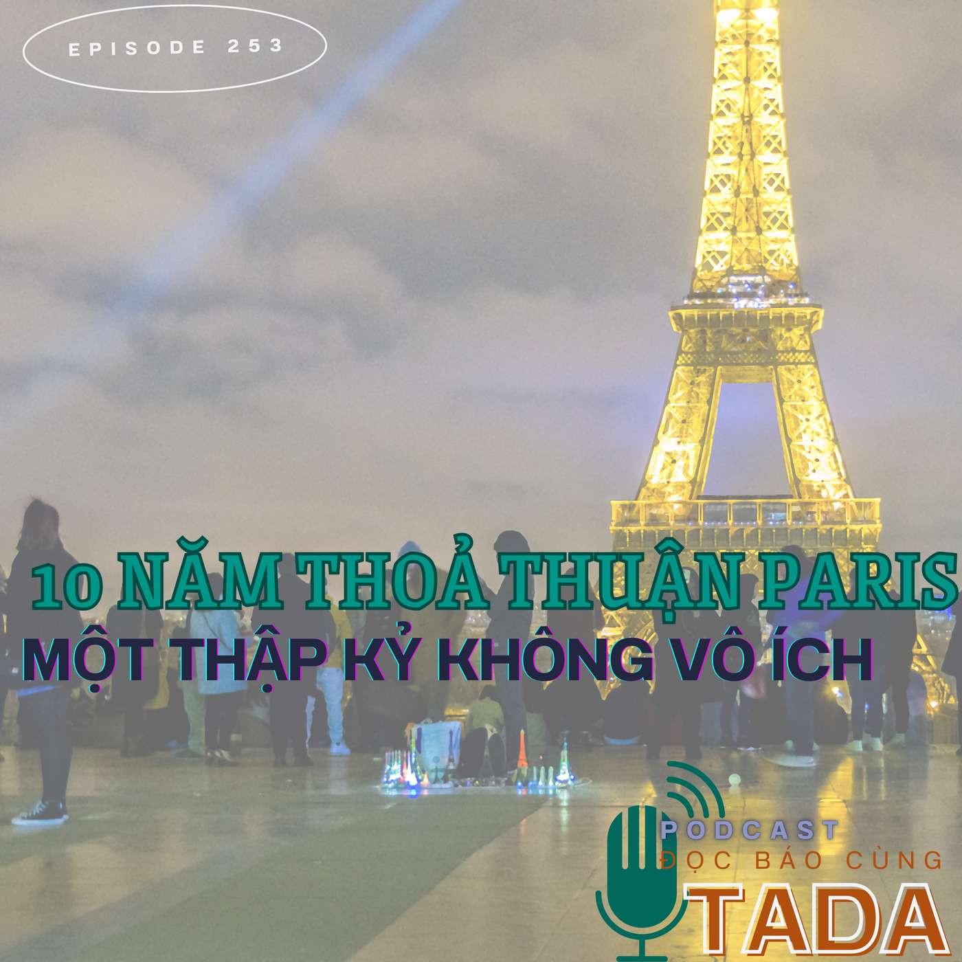 10 năm thoả thuận Paris về khí hậu: Một thập kỷ không vô ích