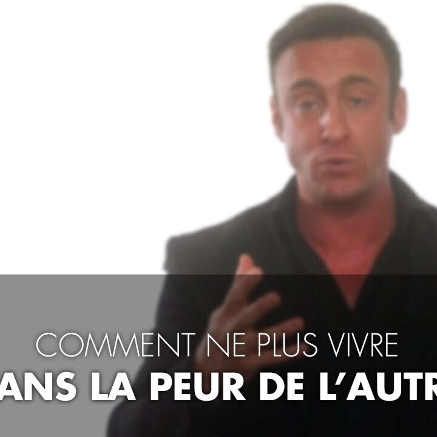 CAPSULE DU MARDI: Ne plus vivre dans la peur de l'autre episode artwork