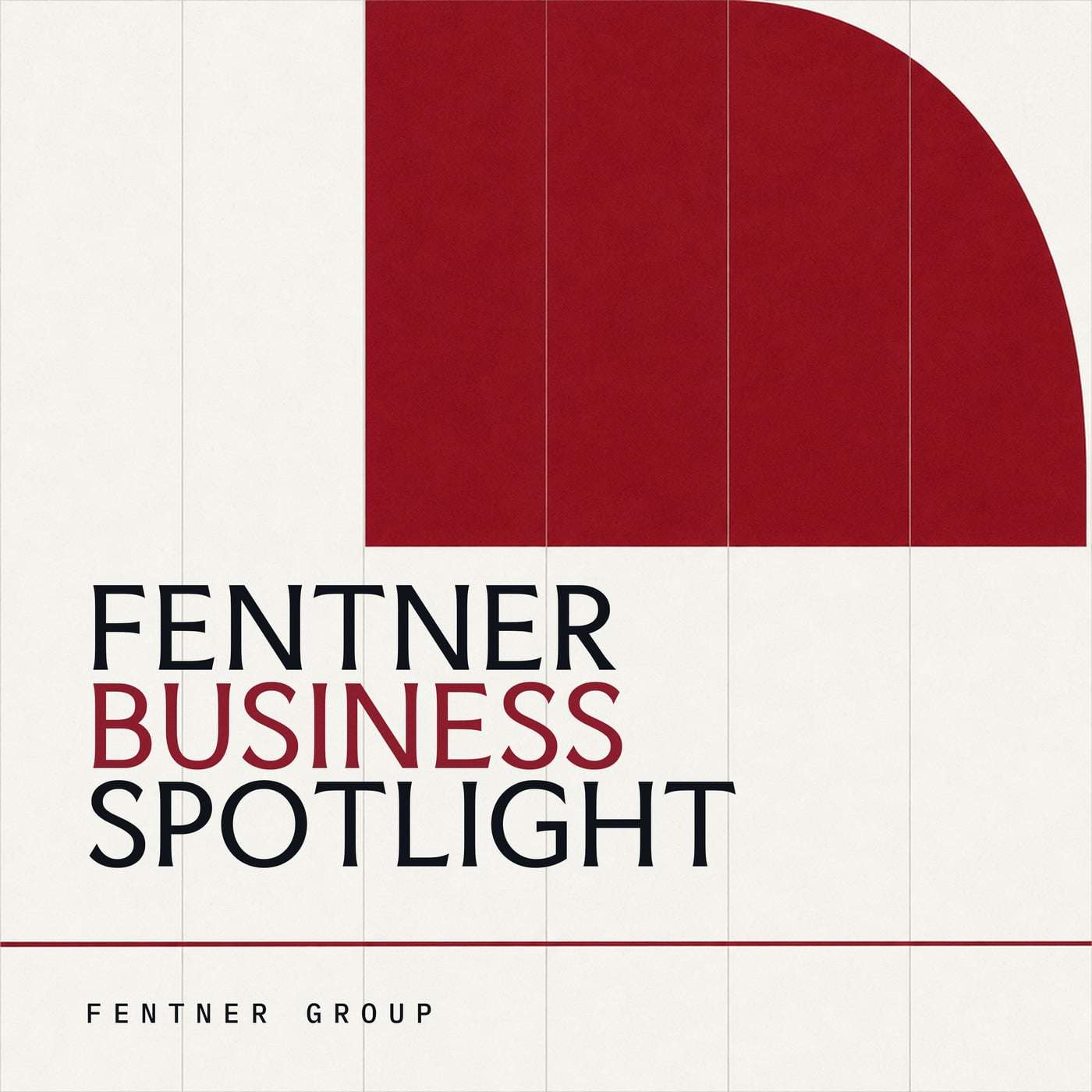 Fentner Business Spotlight podcast artwork