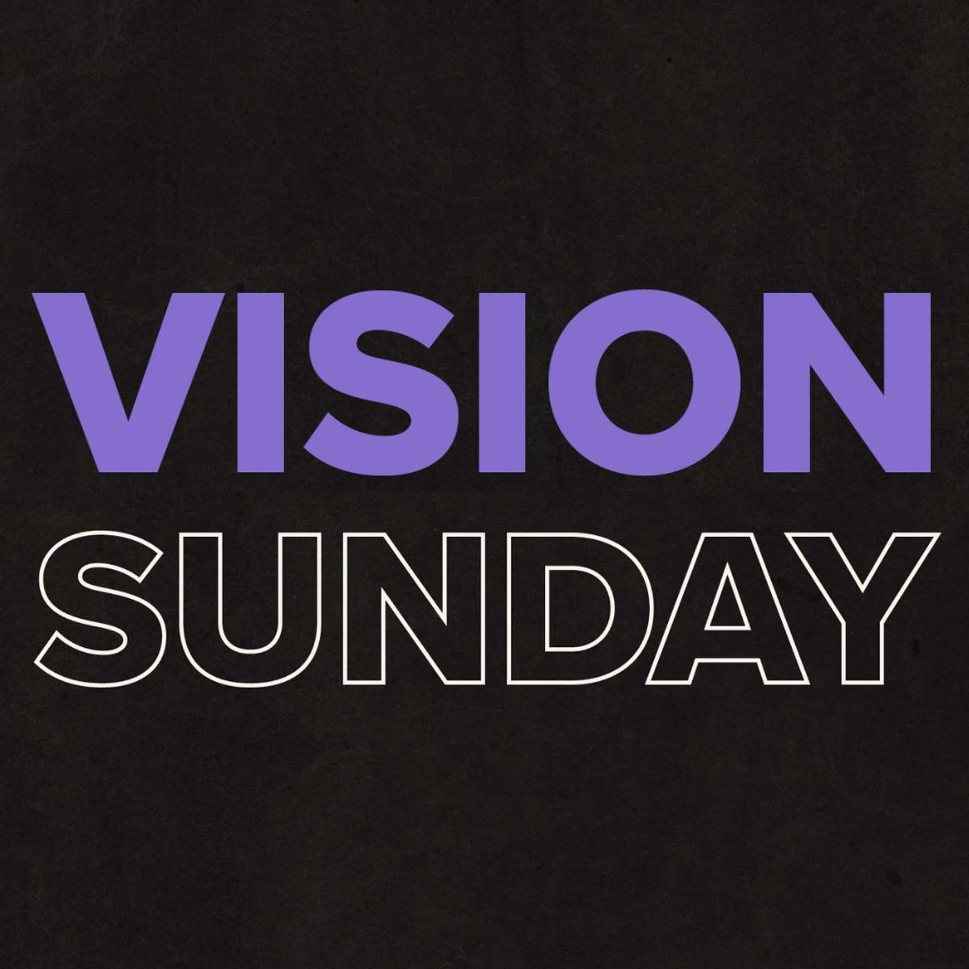 Vision Sunday