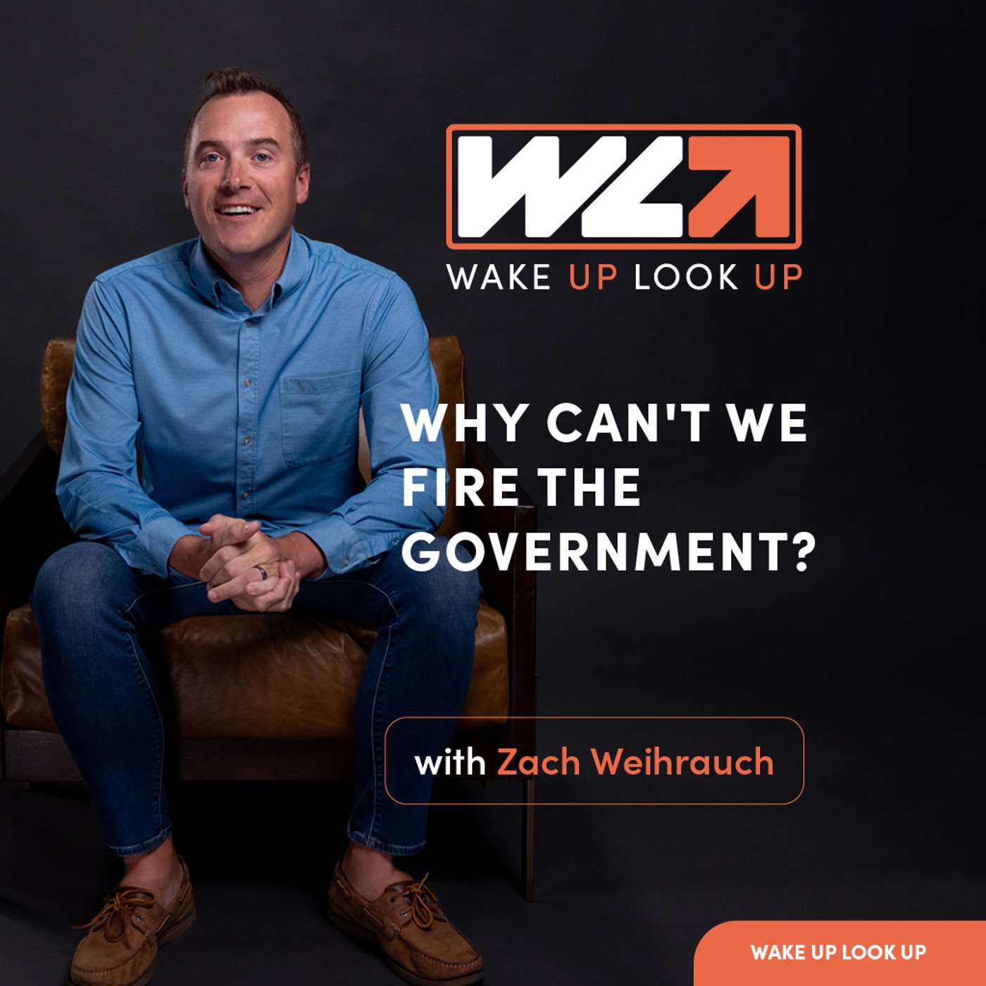 Why Can't We Fire the Government? episode artwork