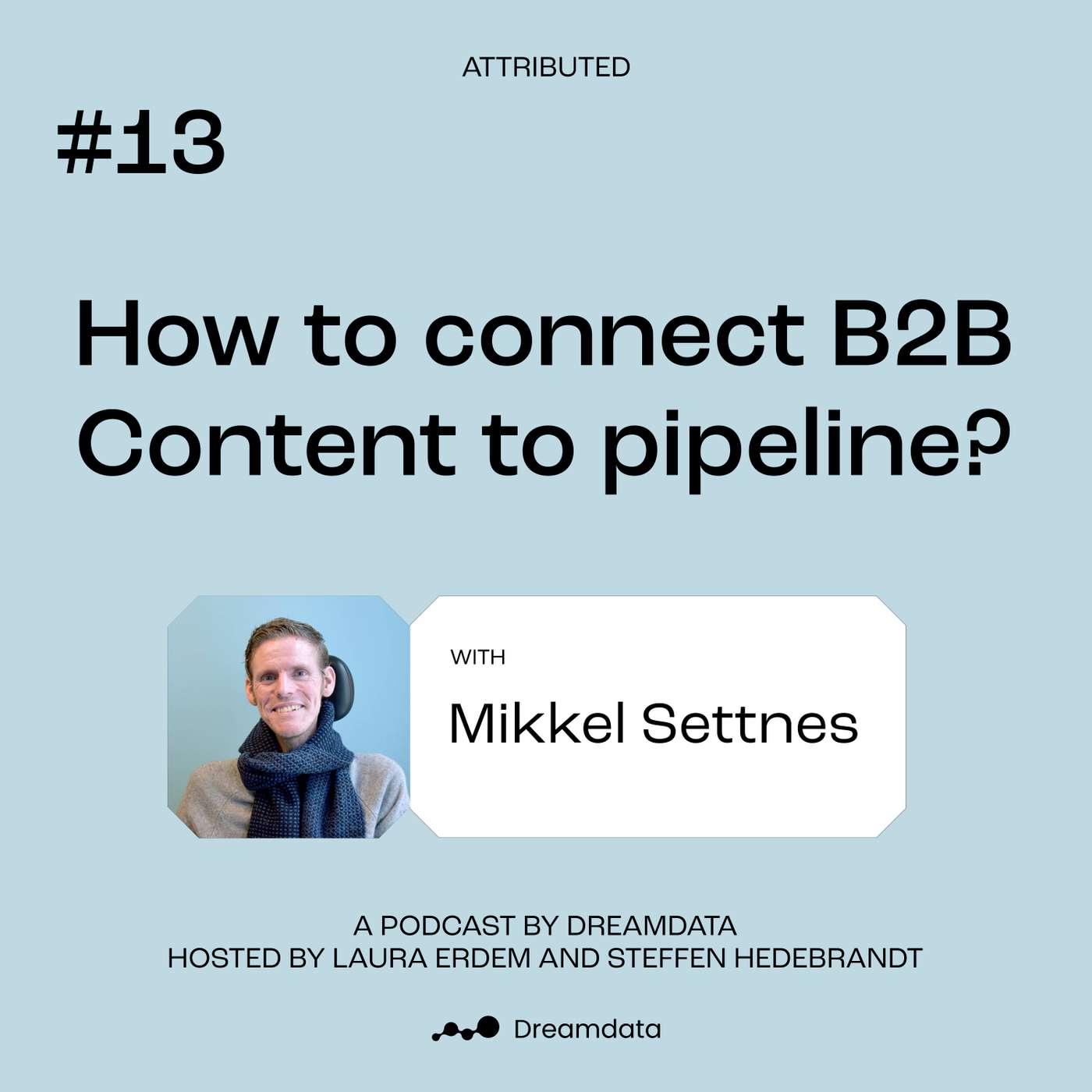 Attributed - A podcast by Dreamdata