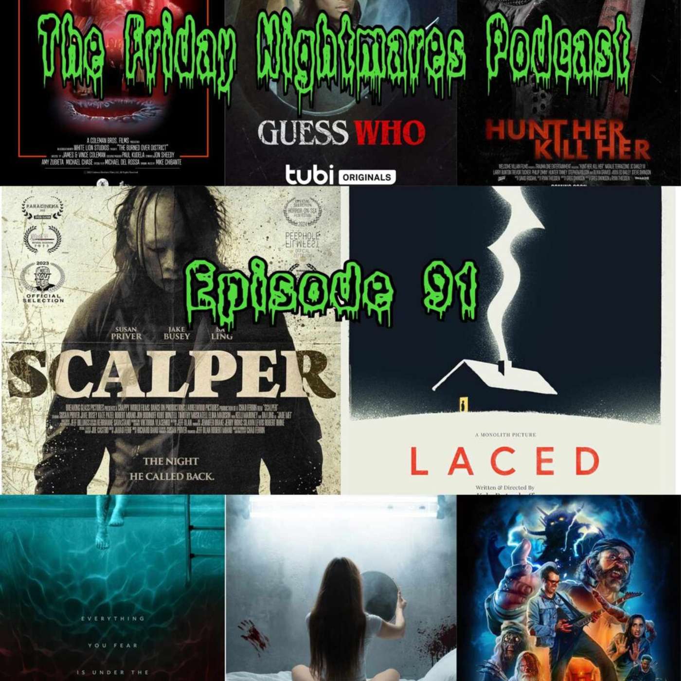 The Friday Nightmares Podcast: Episode 91 The Friday Nightmares Podcast: Episode 91