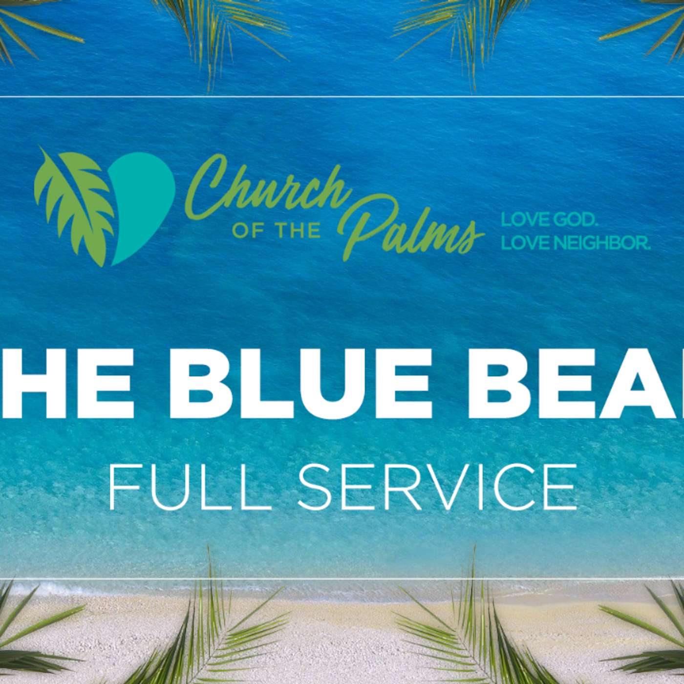 "The Blue Bead" Traditional Service (May 9th, 2021) episode artwork