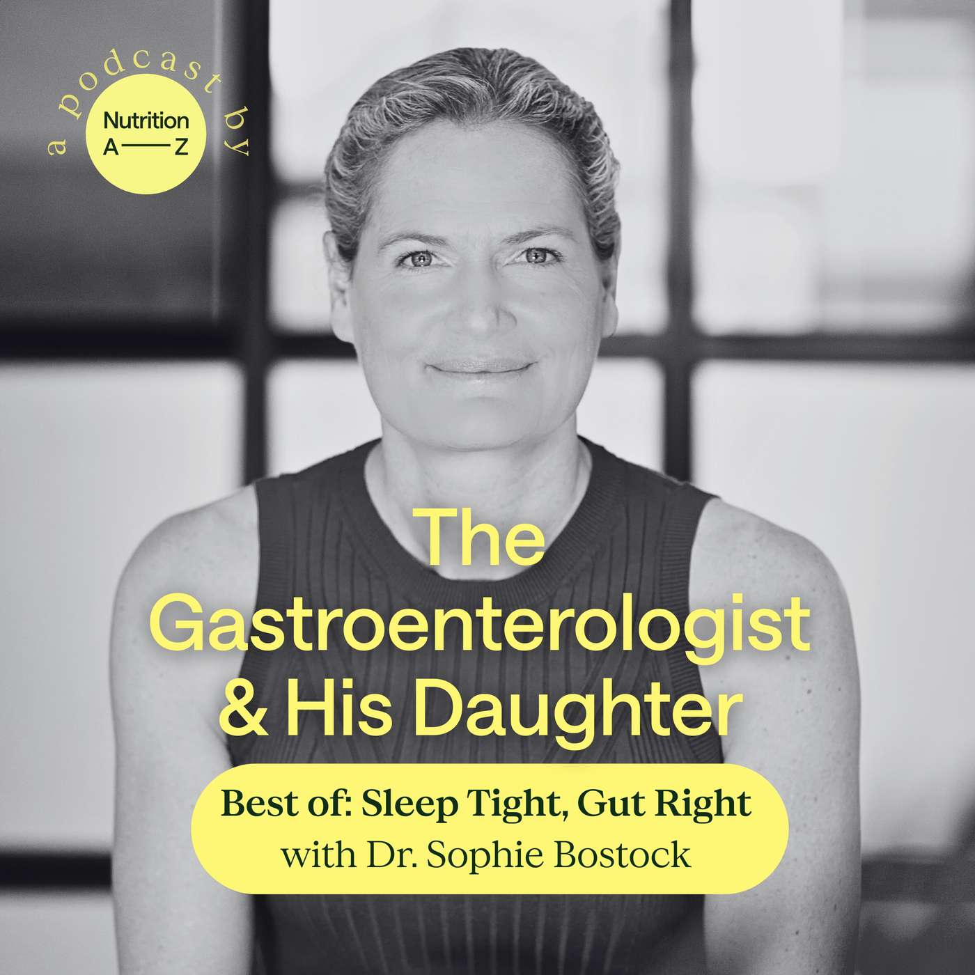 (Best Of) Sleep Tight, Gut Right with Dr. Sophie Bostock 2024