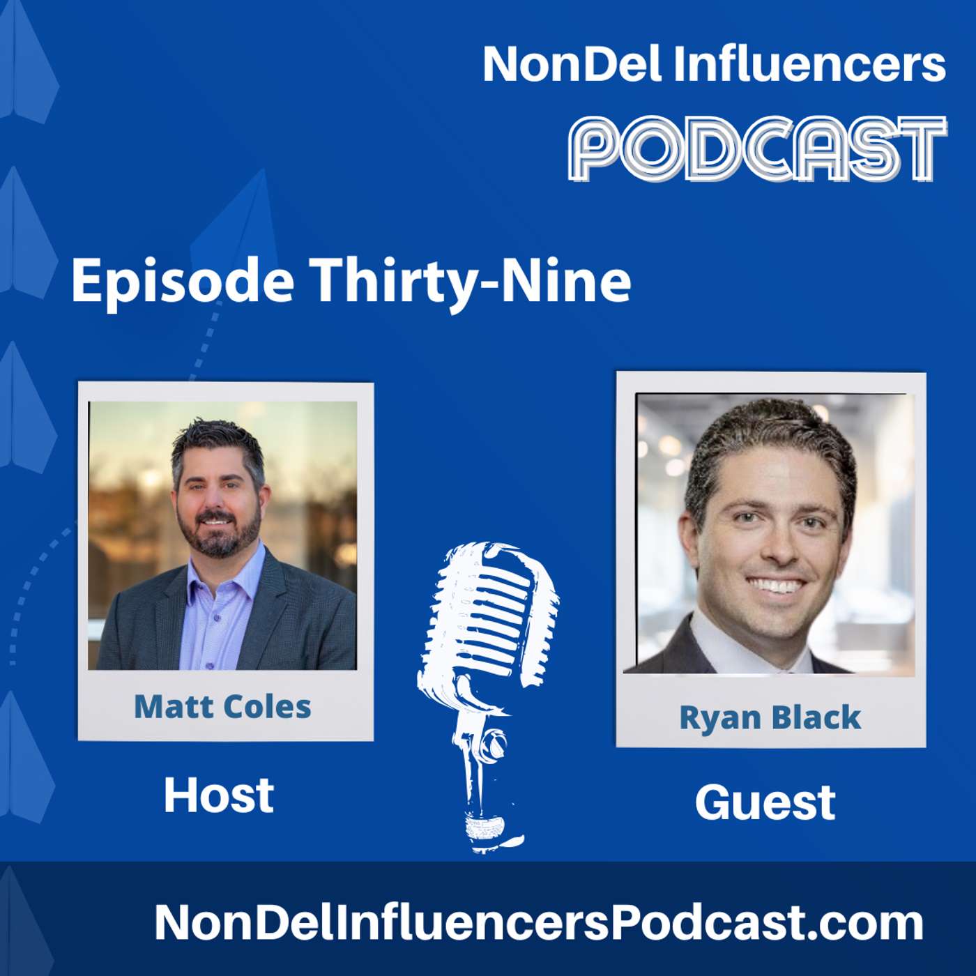 Episode Thirty-Nine: Guest Ryan Black of Black, Mann & Graham Shares How to Future Proof