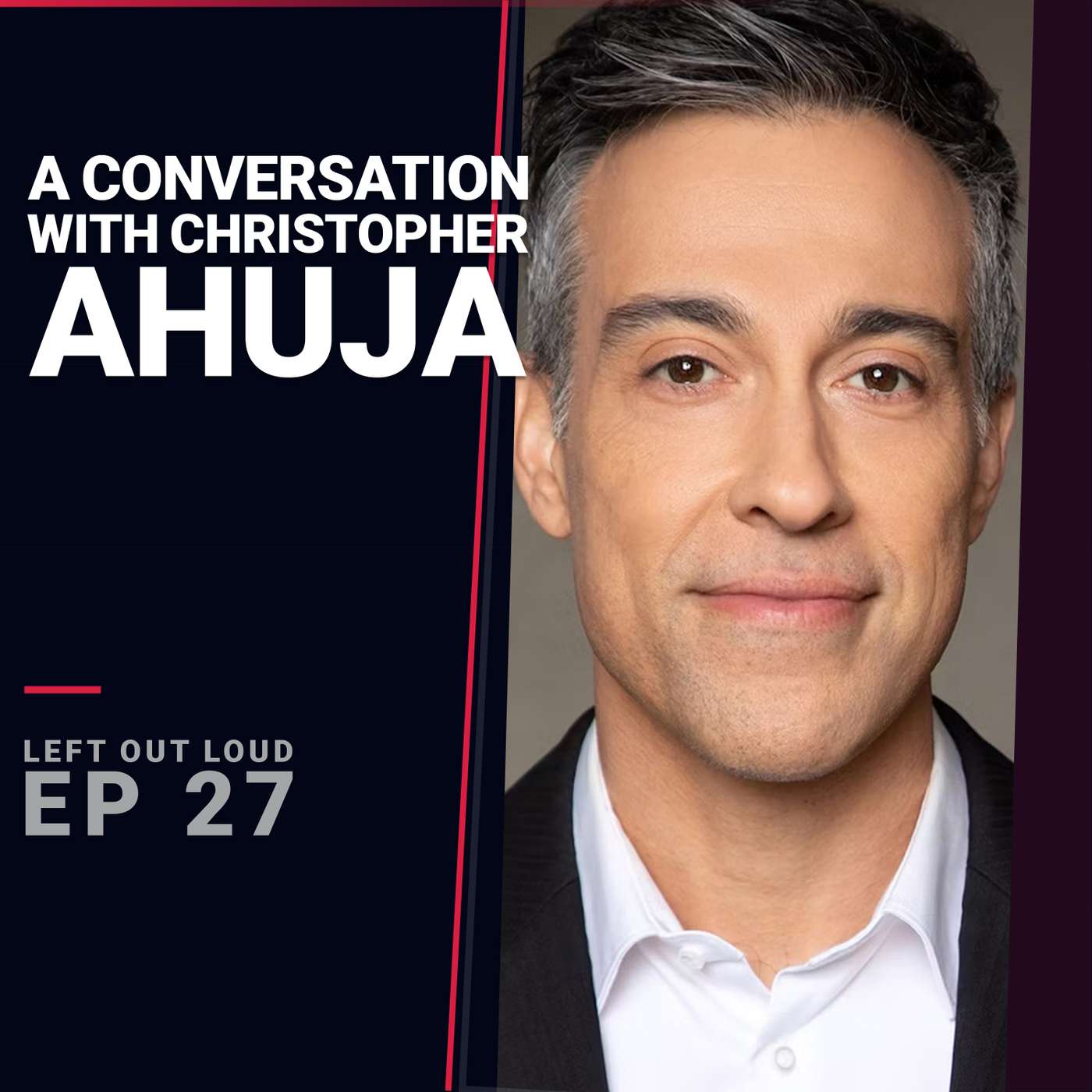 A Conversation with Christopher Ahuja episode artwork
