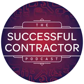 The Successful Contractor Podcast