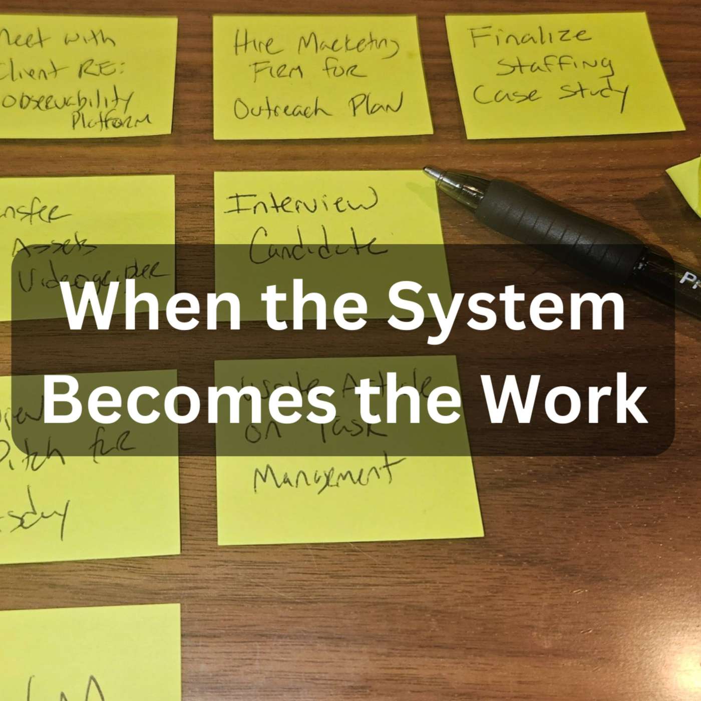 Day 251 – When the System Becomes the Work episode artwork