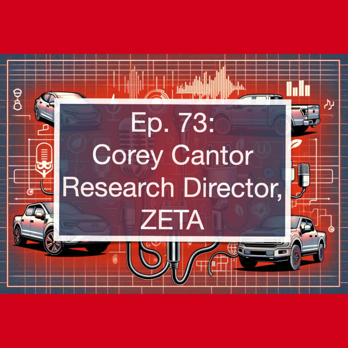 How EV Data, Battery Prices & U.S. Policy Are Supercharging the Electric Transition: Corey Cantor, ZETA episode artwork