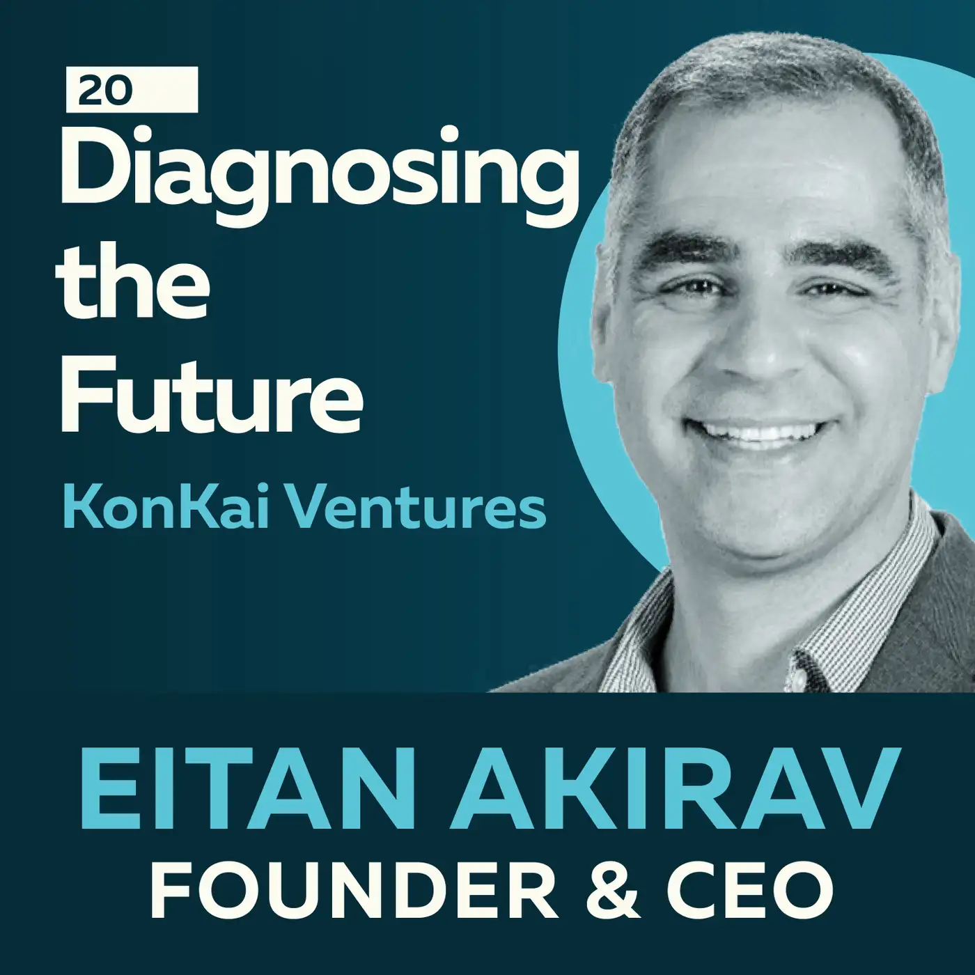 Diagnosing the Future: Biomarkers, AI, and the Fight Against Type 1 Diabetes with Eitan Akirav 