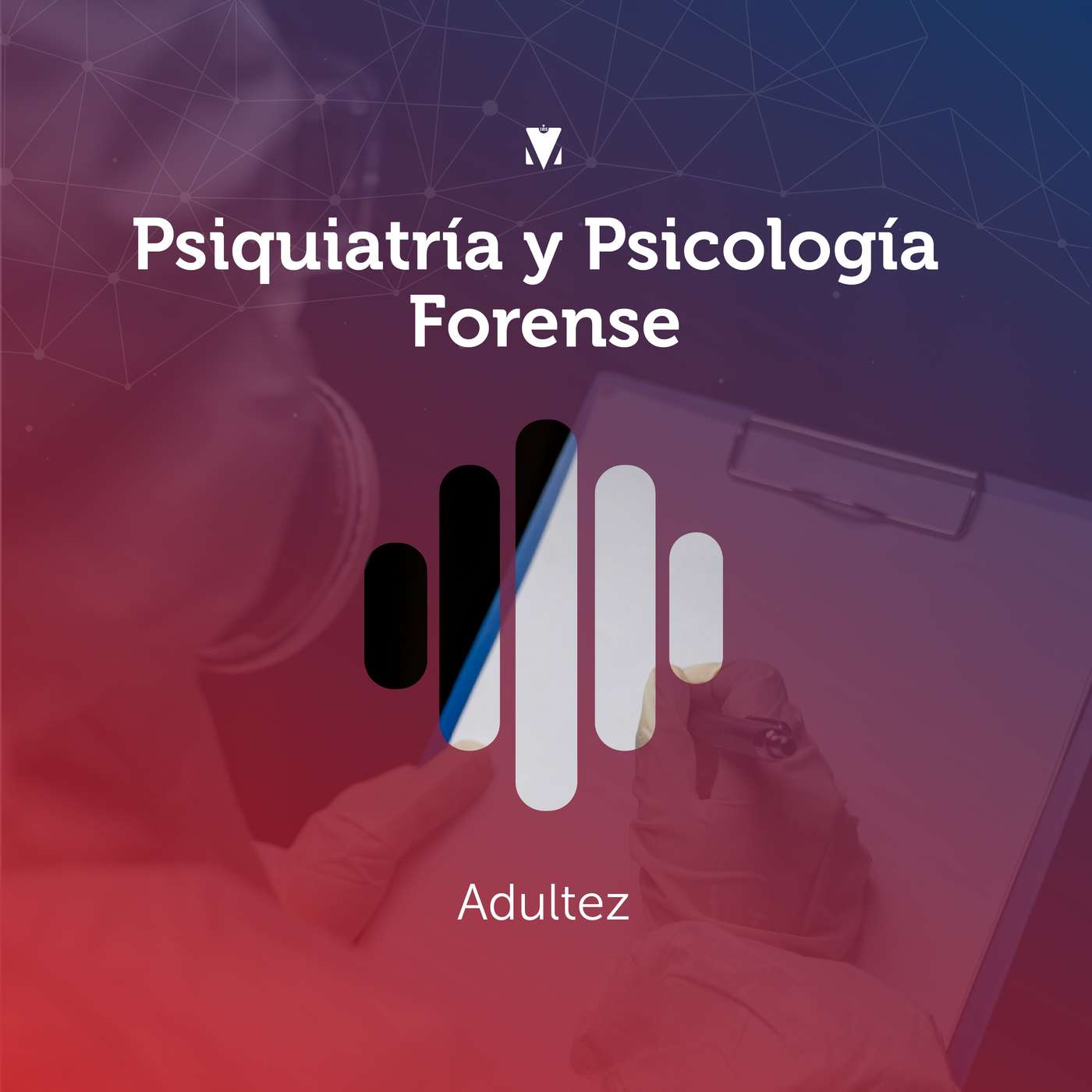 12 - PSIQUIATRÍA Y PSICOLOGÍA FORENSE: ADULTEZ episode artwork