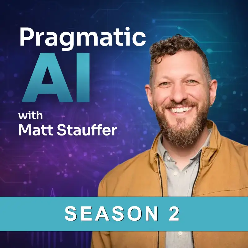 Pragmatic AI with Matt Stauffer
