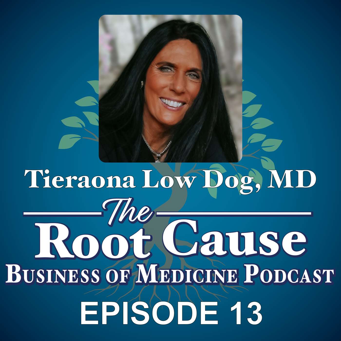Episode 13 - "Healing Is Relational, Not Transactional" — Dr. Tieraona Low Dog on Presence, Purpose, and the Business of Integrative Medicine Episode 13 - "Healing Is Relational, Not Transactional" — Dr. Tieraona Low Dog on Presence, Purpose, and the Business of Integrative Medicine