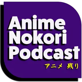 Anime Nokori