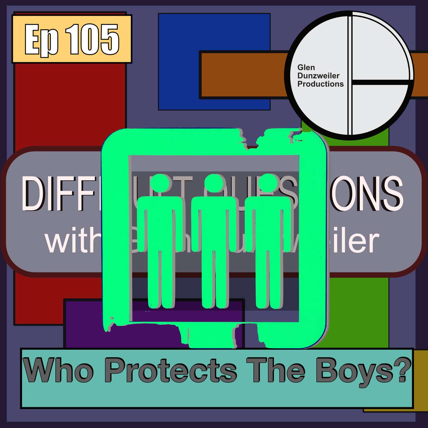 Difficult Questions: Who Protects The Boys? episode artwork