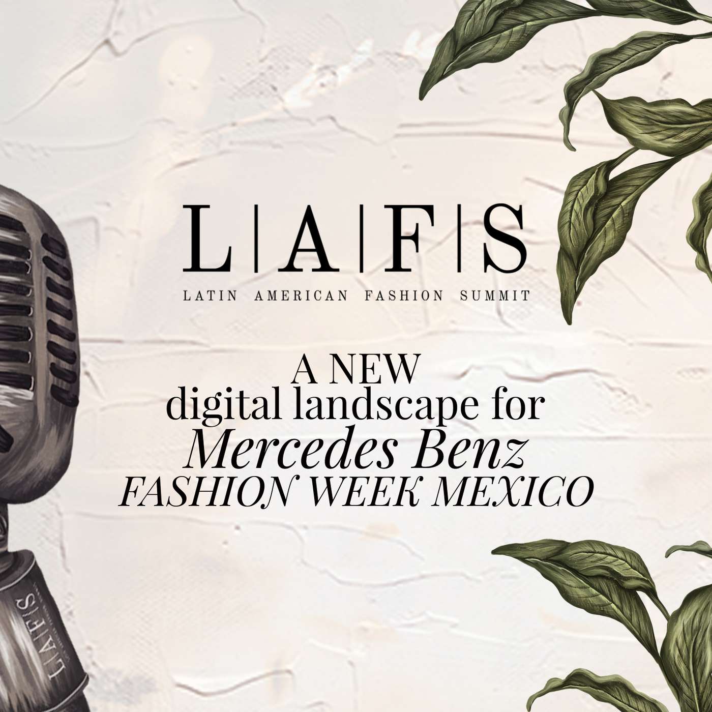 Un nuevo panorama digital para Mercedes Benz Fashion Week México episode artwork