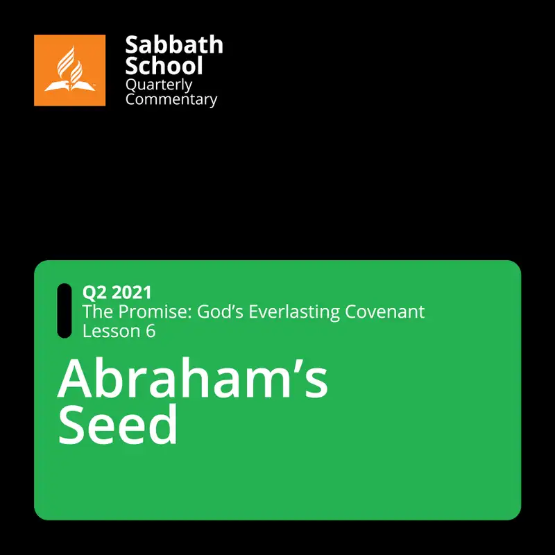 Q2 The Promise: God's Everlasting Covenant #6 Abraham’s Seed