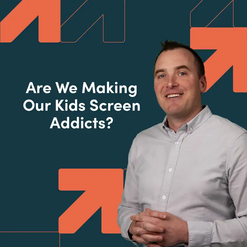 Are We Making Our Kids Screen Addicts? 