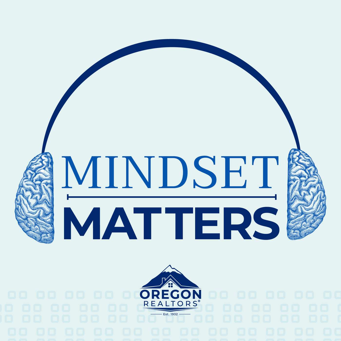 Mindset Matters by Oregon REALTORS®