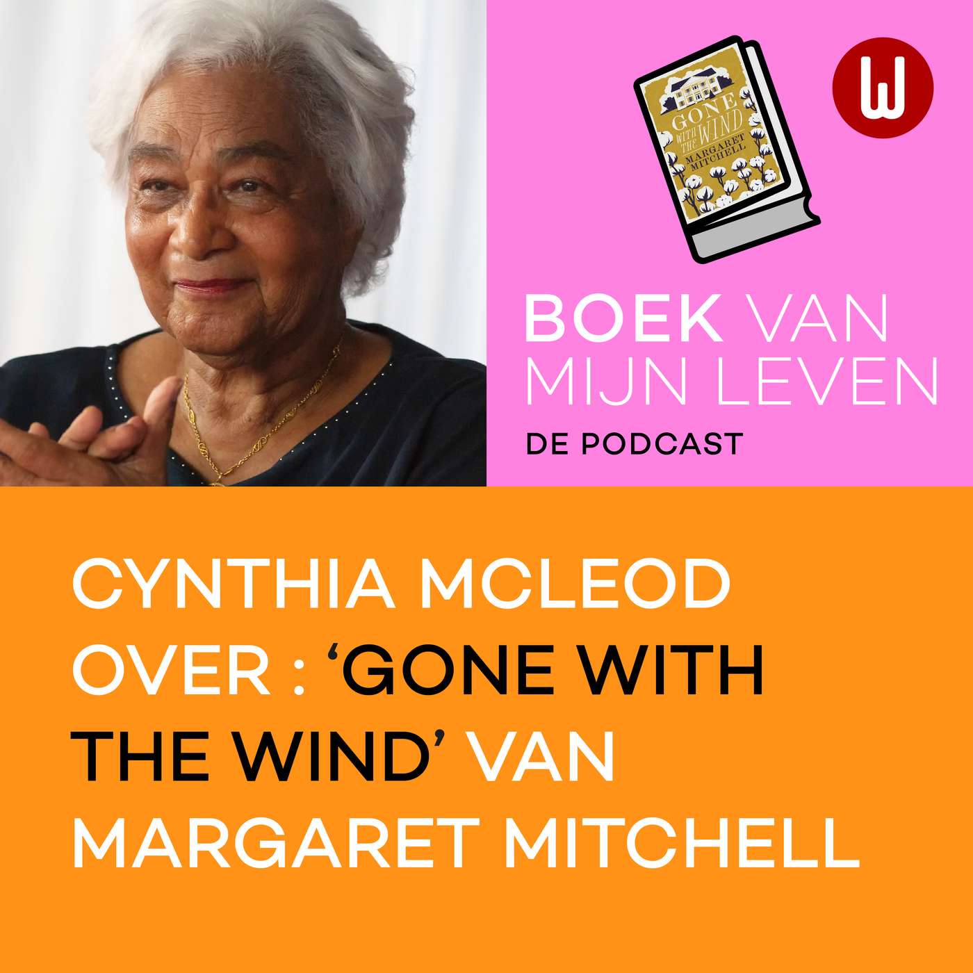Boek van mijn Leven: Cynthia McLeod over 'Gone with the Wind' van Margaret Mitchell episode artwork