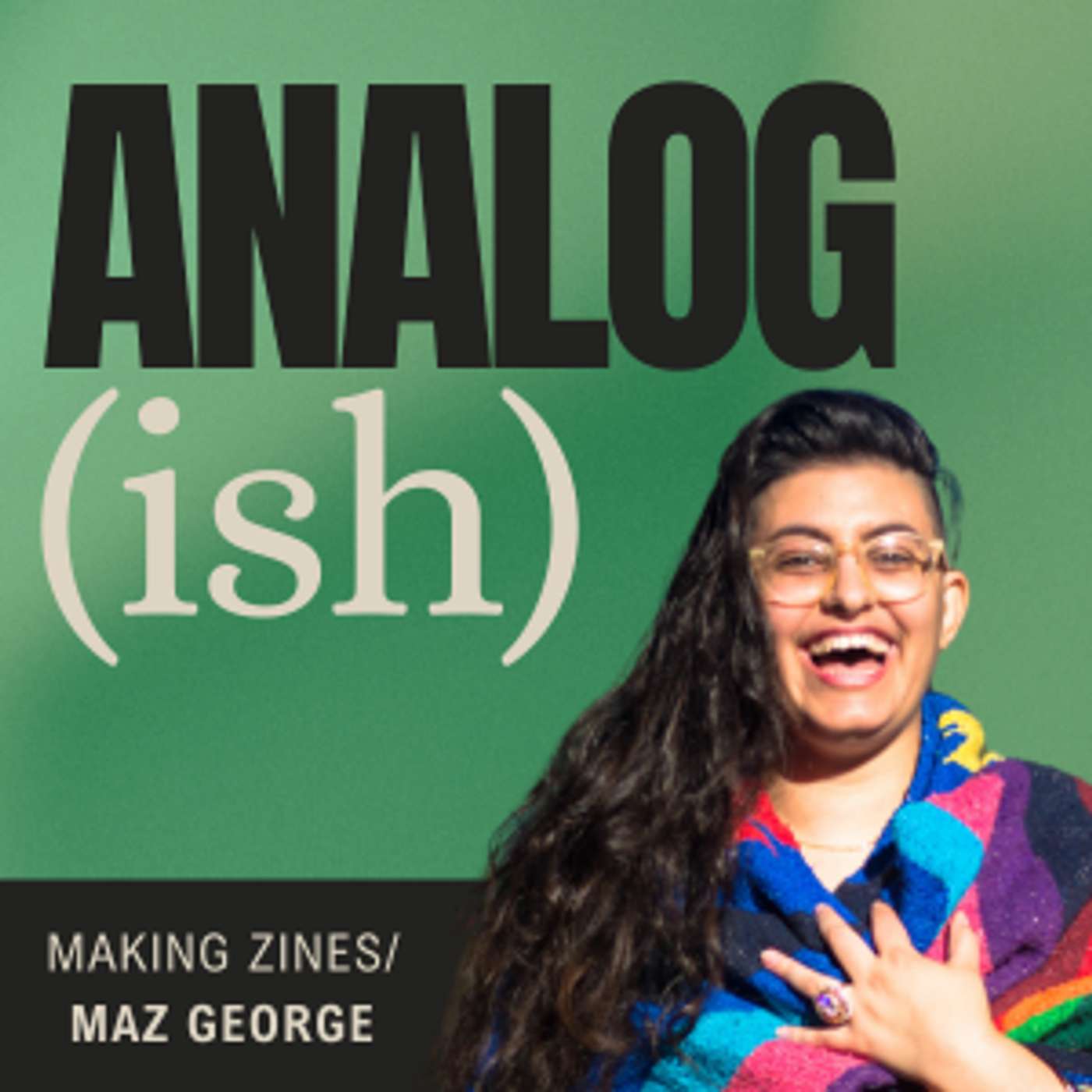Why Zines Are Making a Comeback with Maz George episode artwork