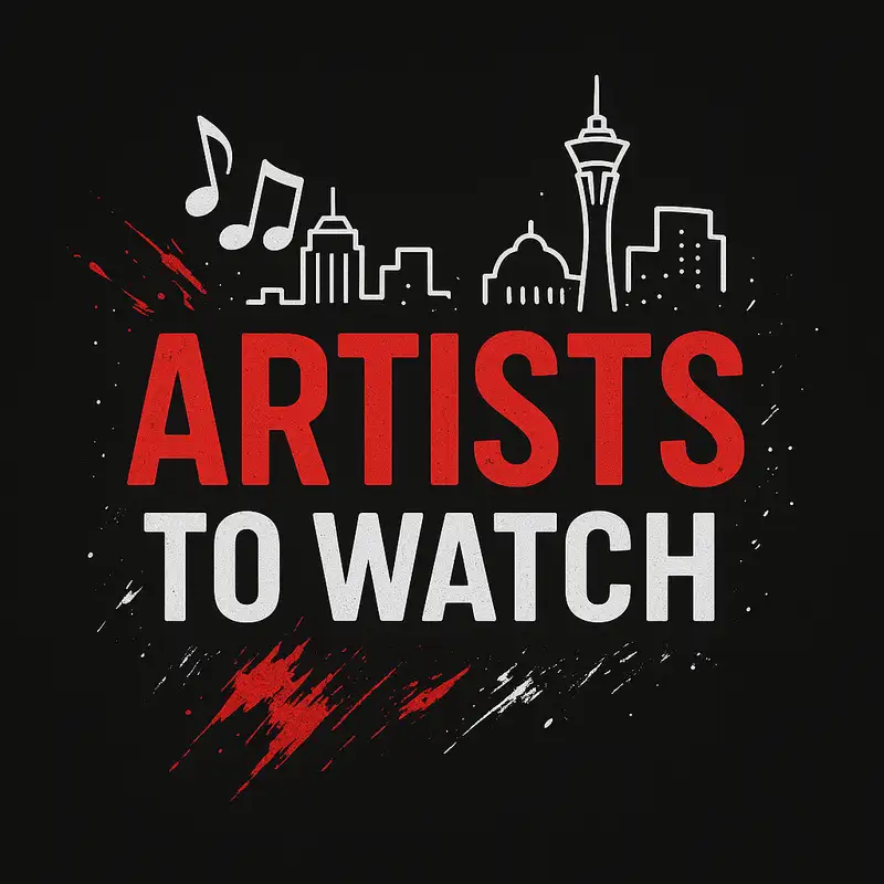 Artists To Watch - Las Vegas