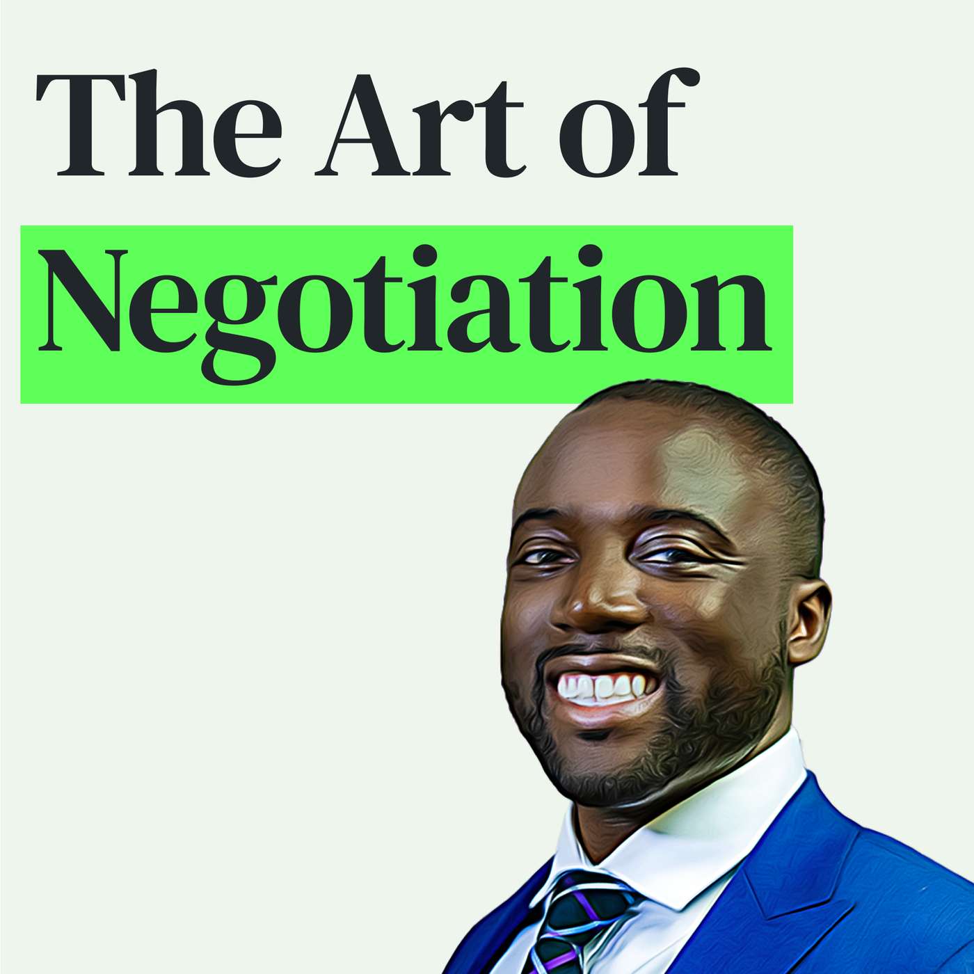 Mastering the Art of Negotiation with Kwame Christian episode artwork