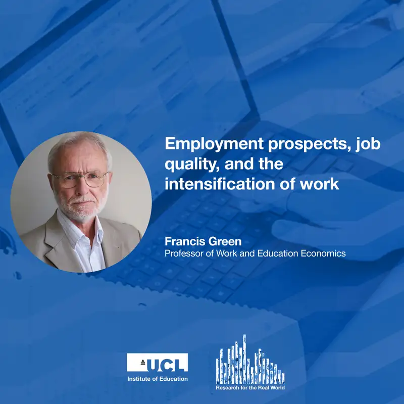 Employment prospects, job quality, and the intensification of work | Research for the Real World