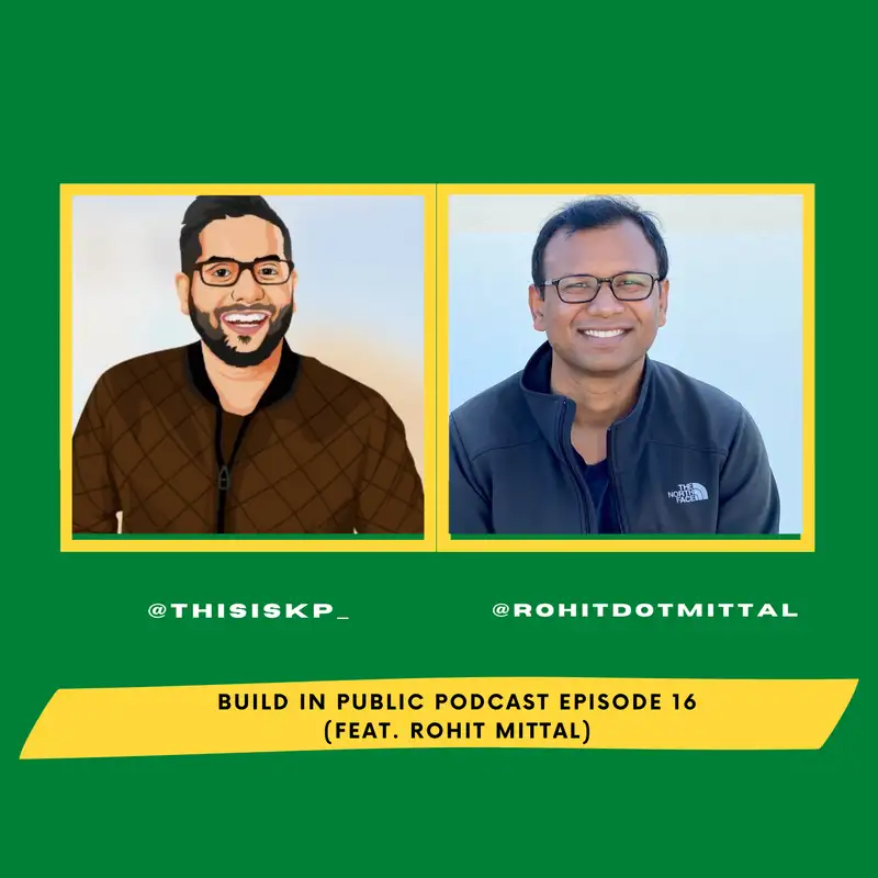 Episode with Rohit Mittal (Co-Founder & CEO of Stilt)
