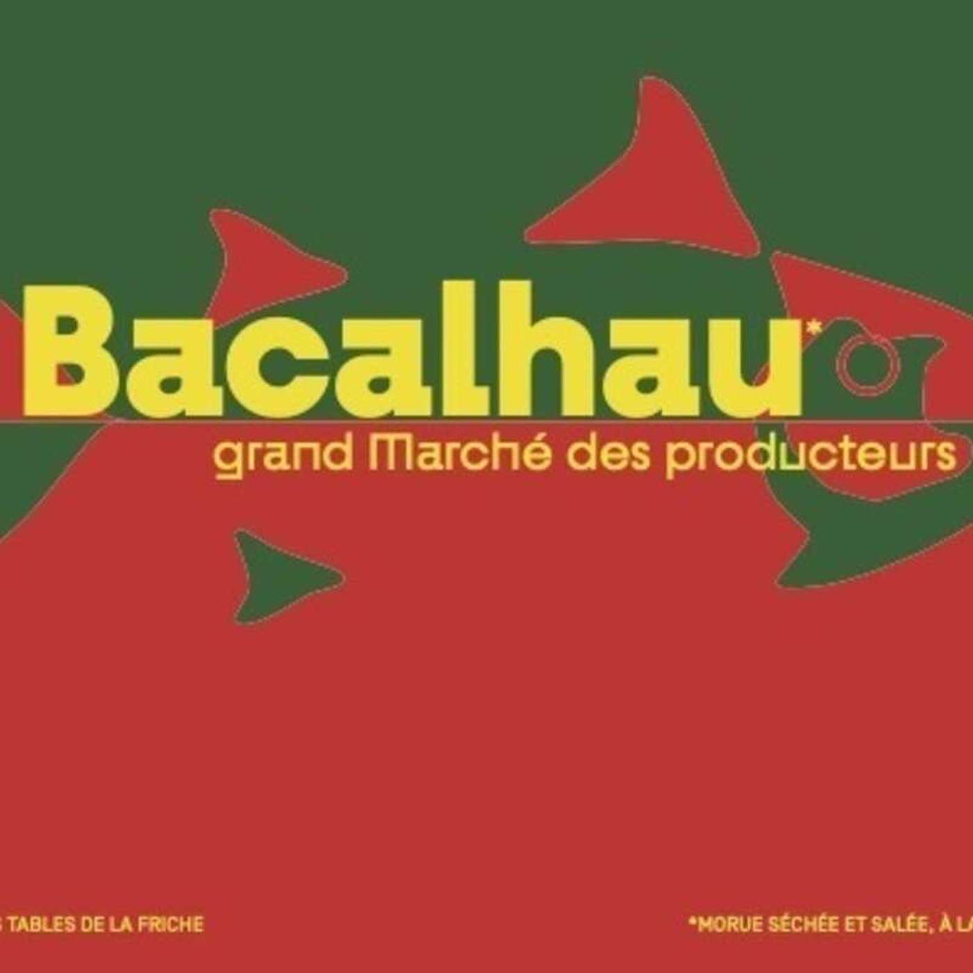 Le Grand Marché - édition BACALHAU