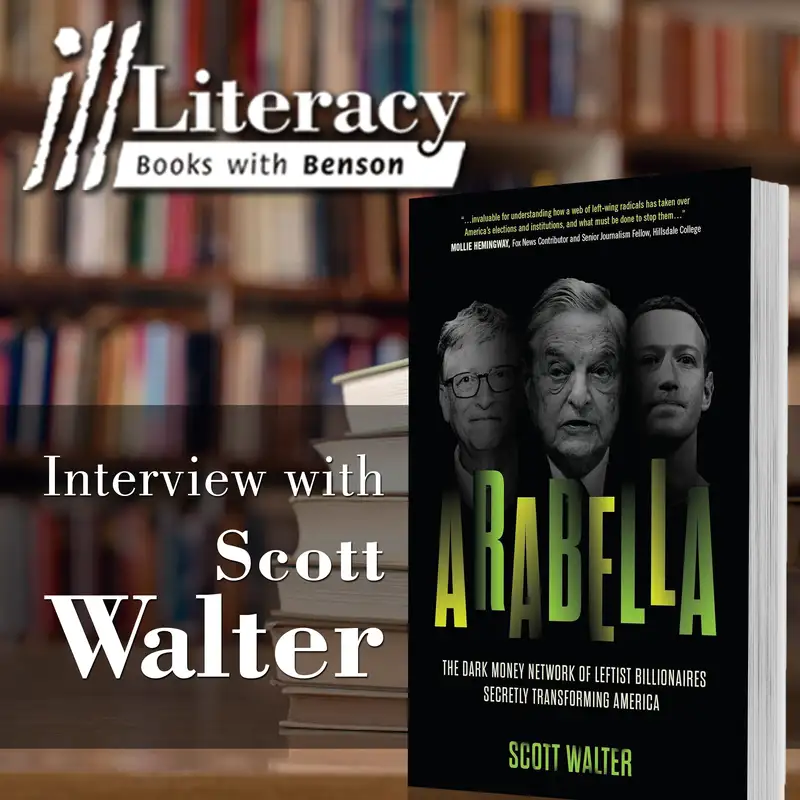 Ill Literacy, Episode 146: Arabella (Guest: Scott Walter)