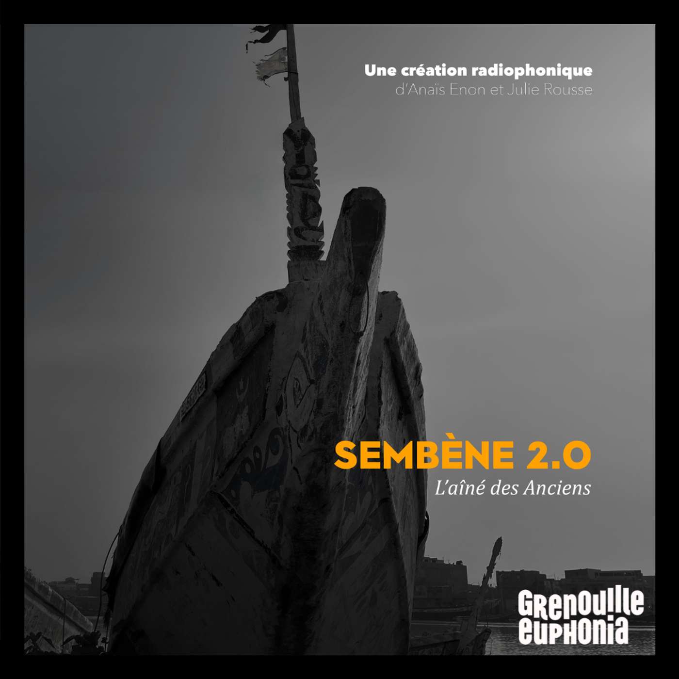 Sembène 2.0 — L'aîné des anciens podcast artwork