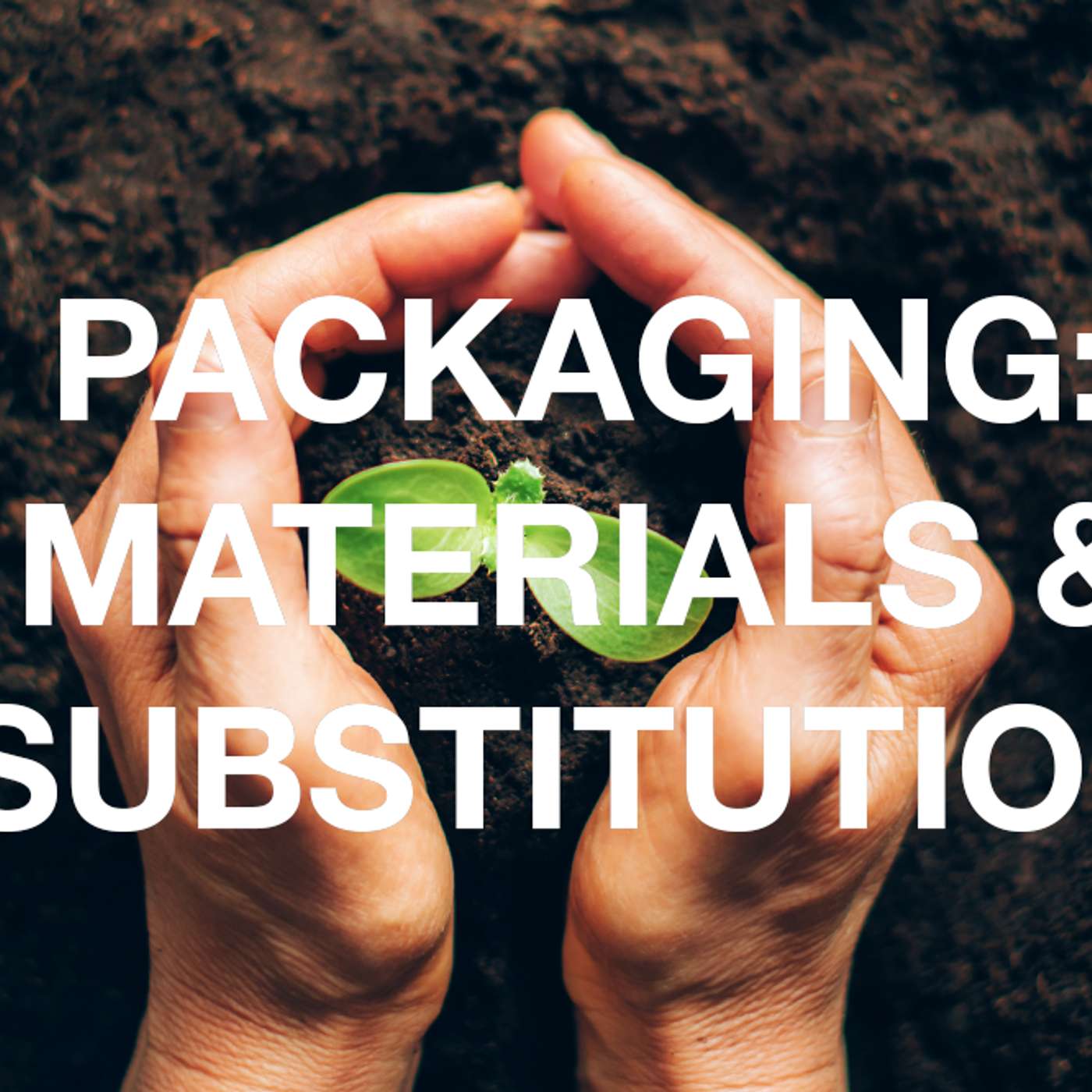 Sustainability Bites in association with Nestlé Professional. Episode 3 - Packaging: materials and substitution episode artwork