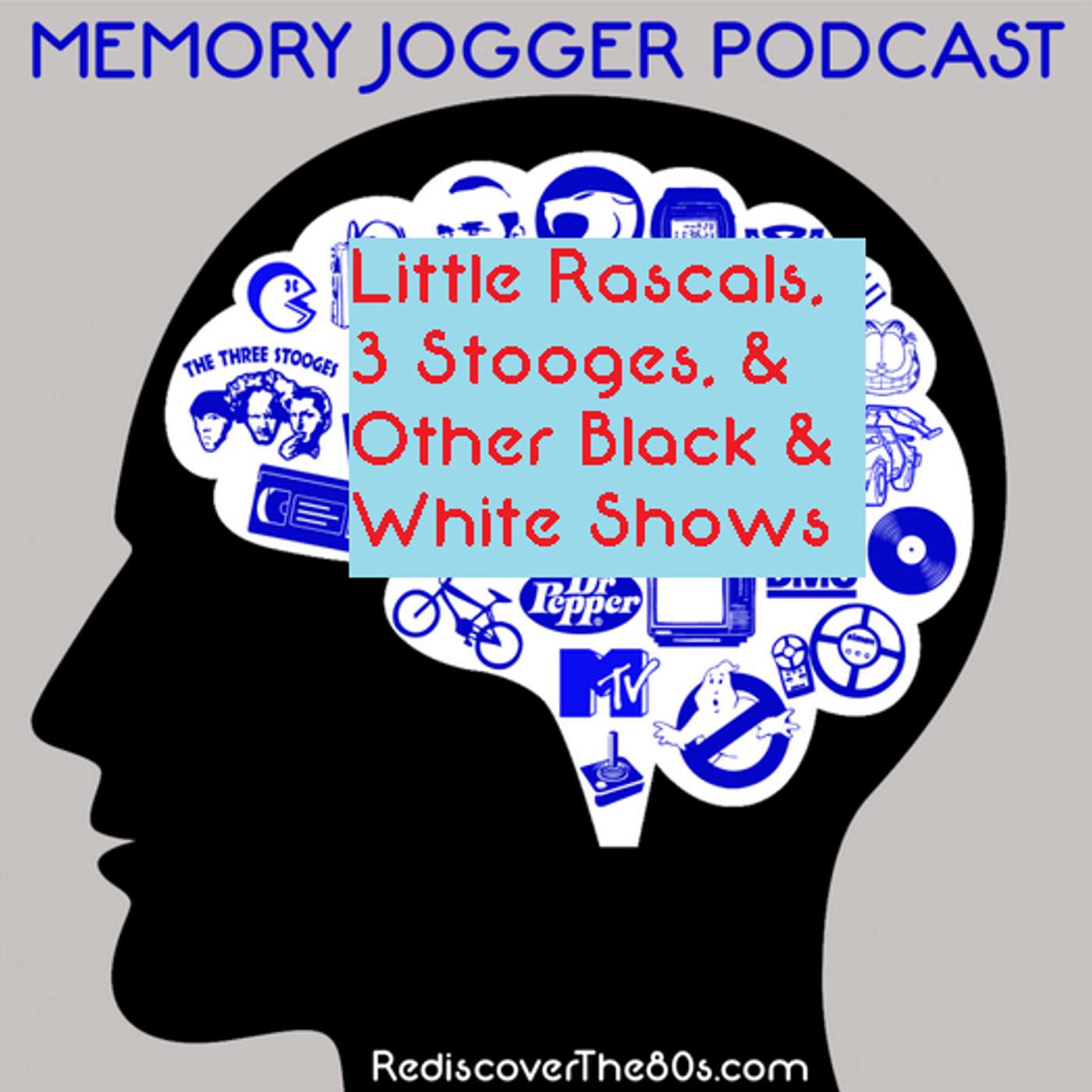 Memory Jogger 59:Little Rascals, 3 Stooges, and Other Black & White Shows