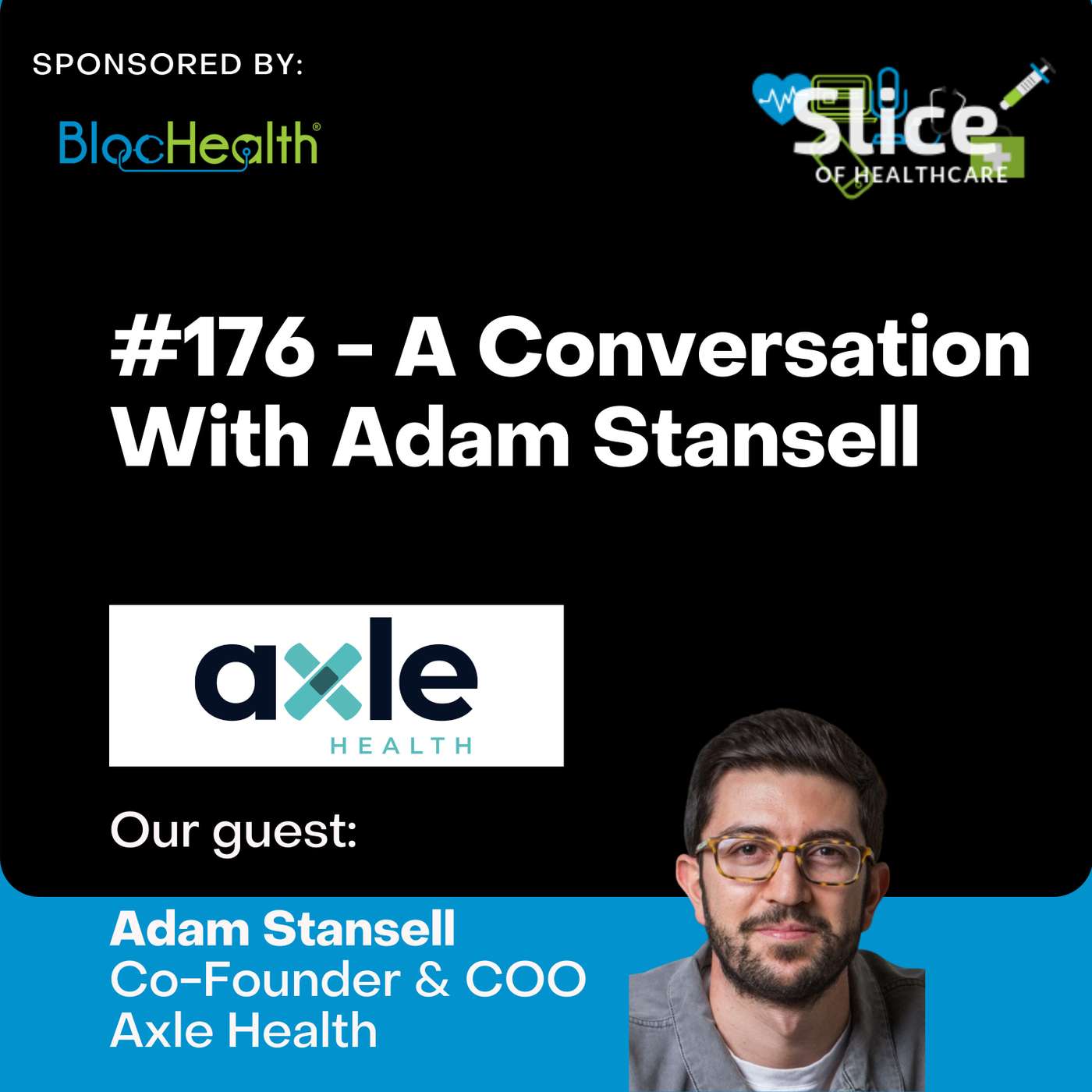 #176 - Adam Stansell, Co-Founder & COO at Axle Health (YC W21)