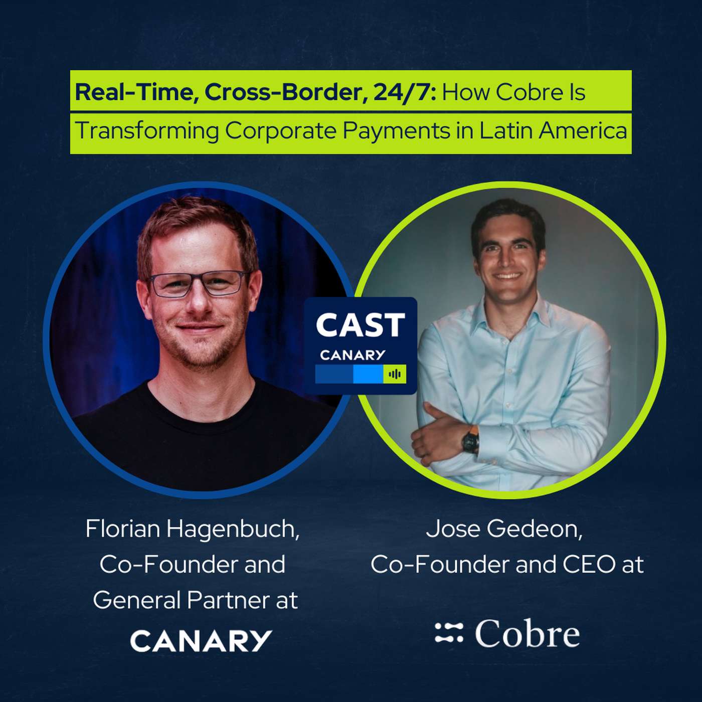 Real-Time, Cross-Border, 24/7: How Cobre Is Transforming Corporate Payments in Latin America episode artwork