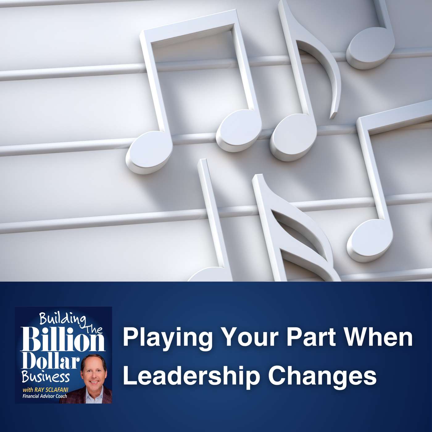 Playing Your Part When Leadership Changes