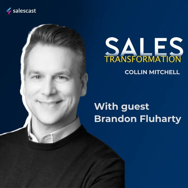 #134 S2 Episode 3 - Burnout Top Performer to Selling More While Working Less with Brandon Fluharty