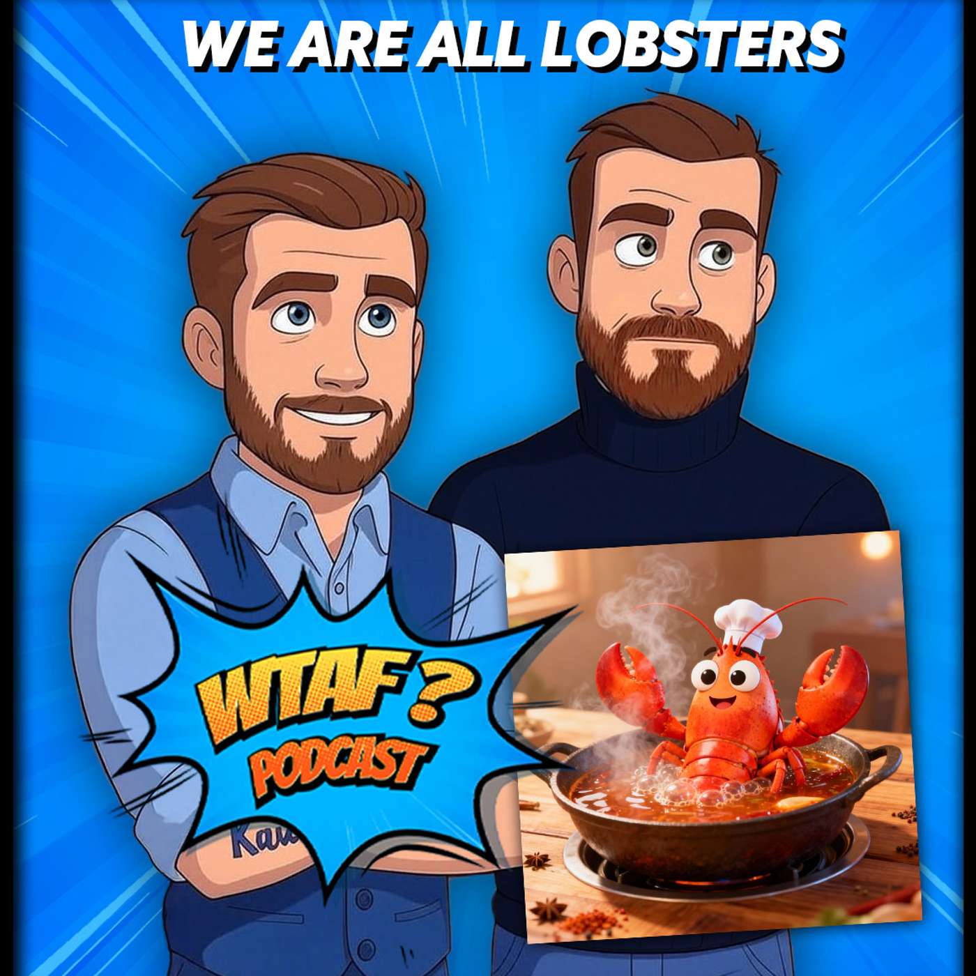 We Are All Lobsters
