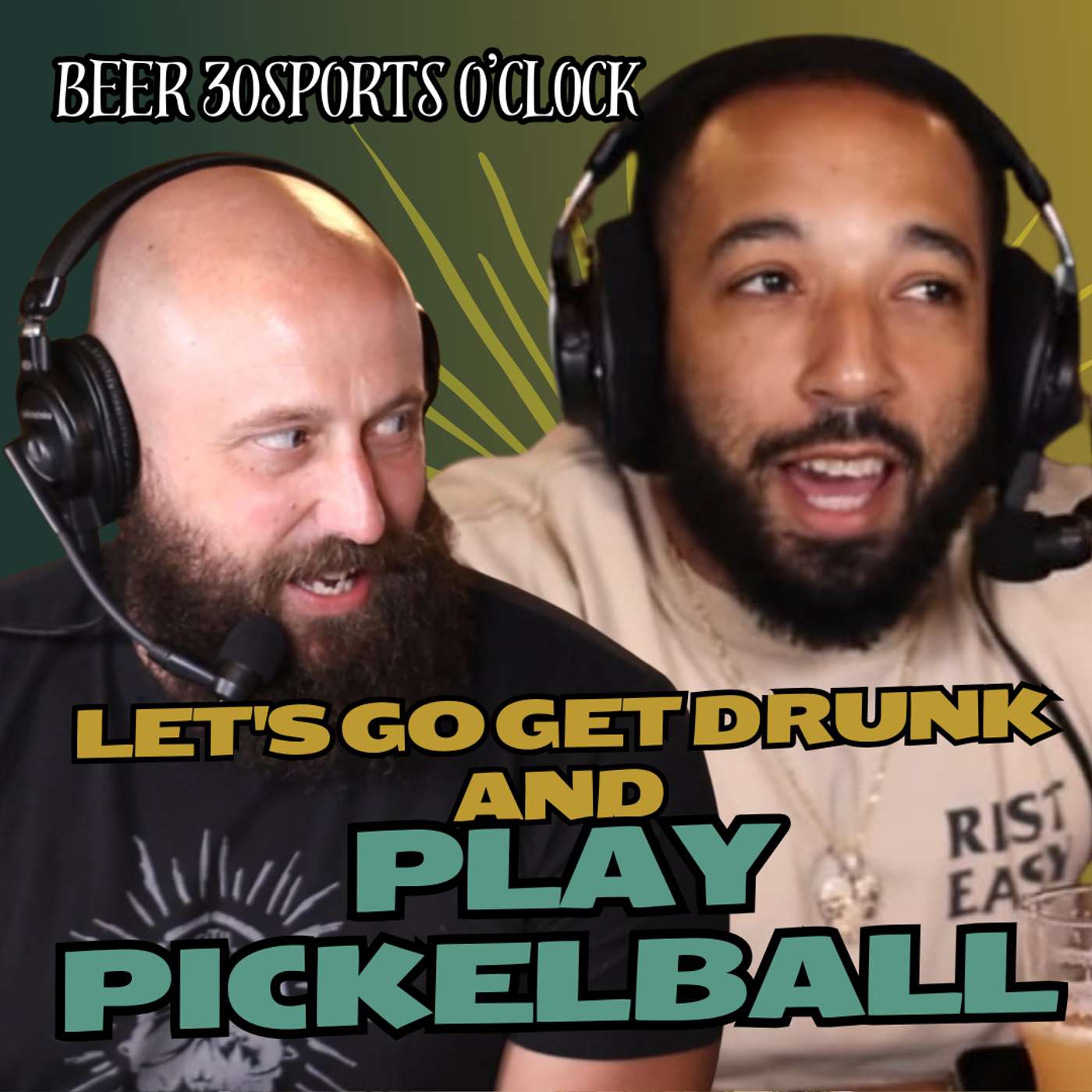 Let's go get drunk and play pickelball | Beer 30 Sports O'clock episode artwork