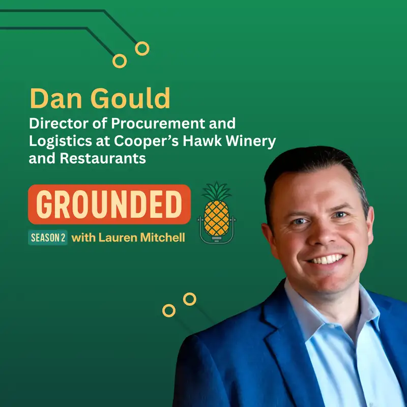 From a Reactive to Proactive Mindset with Cooper’s Hawk’s Dan Gould - Grounded Podcast - Episode #32